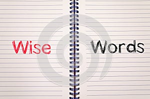 Wise words concept on notebook