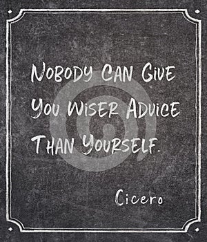 Wiser advice Cicero quote