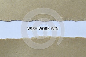 wish work win on white paper