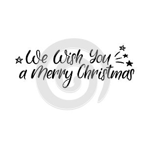 We wish you a Merry Christmas Hand Lettering Greeting Card. Vector. Modern Calligraphy.