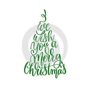 We wish you a merry christmas hand lettering positive quote