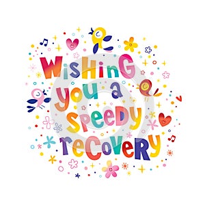 Wishing you a speedy recovery