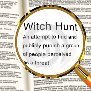 Witch Hunt Definition Meaning Harassment or Bullying To Threaten Or Persecute 3d Illustration photo