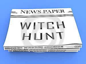 Witch Hunt Newspaper Meaning Harassment or Bullying To Threaten Or Persecute 3d Illustration