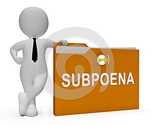 Witness Subpoena Folder Represents Legal Duces Tecum Writ Of Summons 3d Illustration