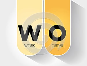 WO - Work Order acronym, business concept background