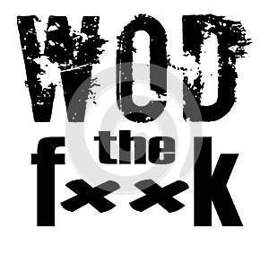 CrossFit WoD the f**k tshirt design. Print ready.