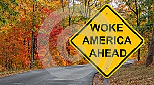 Woke America Ahead Warning Sign - Autumn Background