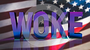 The woke  text on America flag  background 3d rendering