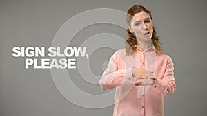 Woman asking sign slow please in asl, text on background, communication for deaf