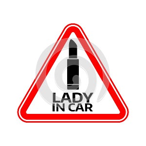 Woman car driver sticker. Female in automobile warning sign. Lady lipstick in red triangle to a vehicle glass.