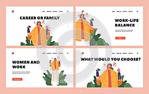 Woman Dilemma Family or Career Landing Page Template Set. Female Character Making Choice between Work and Life