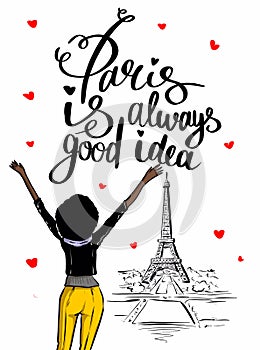 Woman is so glad to see Paris Eiffel Tower  Sketch illustration