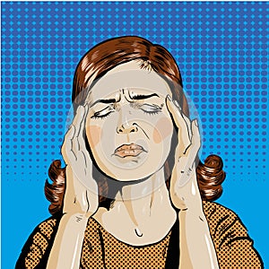 Woman in stress has headache. Vector illustration pop art retro comic style.