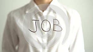 Woman writing JOB on transparent screen. Businesswoman write on board.