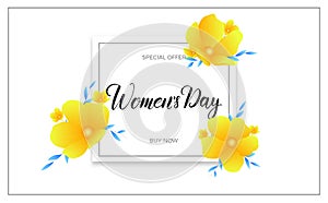 Women Day March 8. Banner with spring flowers and calligraphy for International Women`s Day