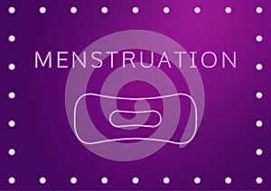 Women health concept vector illustration, text menstruation and a pad in neon stylization. Woman critical days, gynecological mens