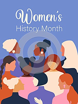 Women`s History Month. Women of different ages, nationalities and religions come together. Blue vertical poster.