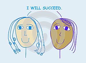 Women say I will succeed