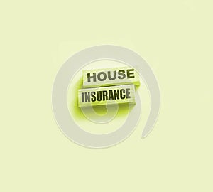 Wood Blocks with Words House Insurance. Business Insurances financial Concept