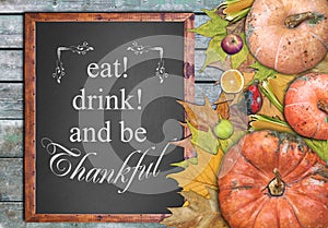 Wooden frame eat, drink and be thankful