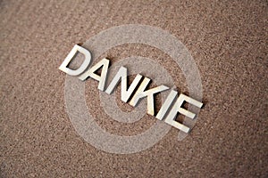 Wooden letters forming the words Dankie in Afrikaans photo