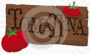 Wooden Sign with Tomatoes to Celebrate the Tomatina Festival, Vector Illustration photo