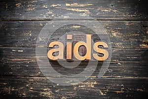 AIDS Concept Vintage Wooden Letterpress Type Word
