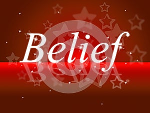 Word Belief Represents Belive In Yourself And Faithful