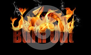 Word Burn Out in Fire Text photo