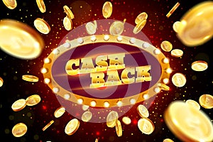 The word cash back, surrounded by a luminous frame on a coins explosion background. The new, best design of the luck banner, for