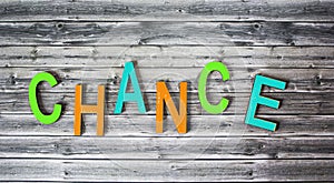 The word CHANCE consists of colored letters