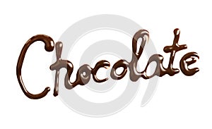 The word Chocolate written by liquid chocolate on white background