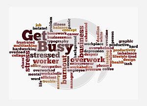 Word Cloud with GET BUSY concept, isolated on a white background