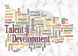 Word Cloud with TALENT DEVELOPMENT concept create with text only