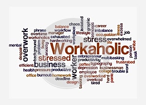 Word Cloud with WORKAHOLIC concept, isolated on a white background