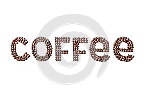 The word COFFEE, made from roasted coffee beans on a white isolated background. Lettering made from coffee