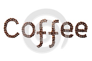 The word Coffee, made from roasted coffee beans on a white isolated background. Lettering made from coffee. Flat lay