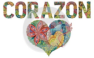 Word CORAZON with shape of heart. Heart in Spanish. Vector decorative zentangle object