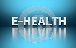 Word E-Health written in white bold letters