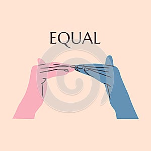 Word Equal in sign language. Two hand with different skin colors show sign that means equal. Equal rights concept. Stop racism.