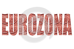 Word `Eurozona` on white background, inside the letters of a coin, 2 euro cent.