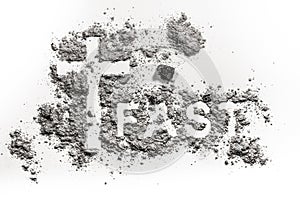 Word fast written in ash, dust or sand