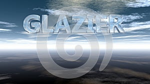 The word glazier in glass under cloudy sky