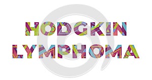 Hodgkin Lymphoma Concept Retro Colorful Word Art Illustration photo