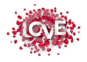 The word love is written with rose petals on a white background. Vector illustration