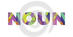 Noun Concept Retro Colorful Word Art Illustration photo