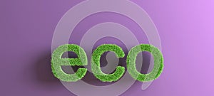 Word prefix eco made of grass isolated on light purple background, concept of ecology, preservation, organic production