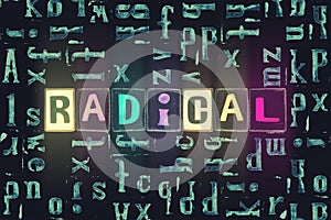 The word Radical as neon glowing unique typeset symbols, luminous letters radical photo
