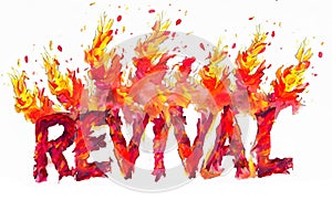 Word REVIVAL in big red letters fire coming out of each letter